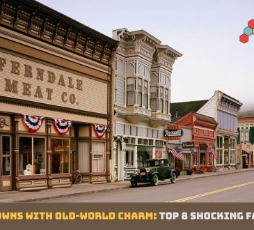 Rustic Towns with Old-World Charm: Top 8 Shocking Facts