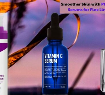 Smoother Skin with Plant-Based Serums for Fine Lines 2023