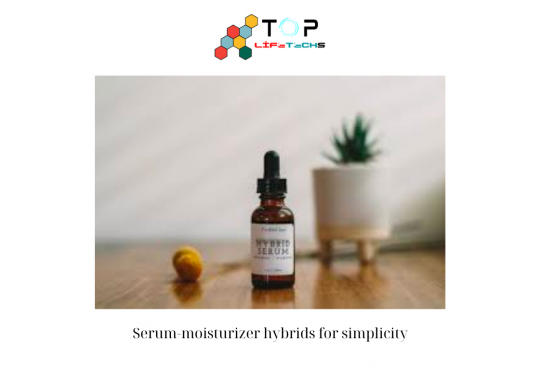 Serum-moisturizer hybrids for simplicity